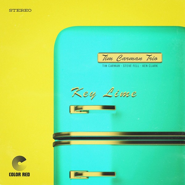 Tim Carman Trio - Key Lime  2022