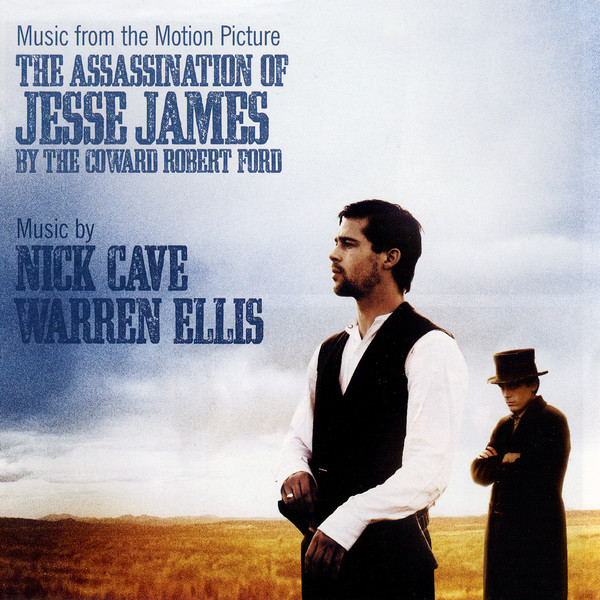 Assassination Of Jesse James By The Coward Robert Ford, The (	Как трусливый Роберт Форд убил Джесси Джеймса, 2007, Nick Cave & Warren Ellis)