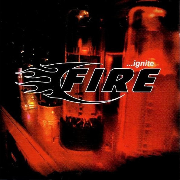 Fire (Malta) ‎– ...Ignite (2006) (Reissue 2010)